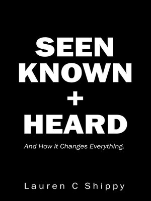 cover image of Seen Known + Heard